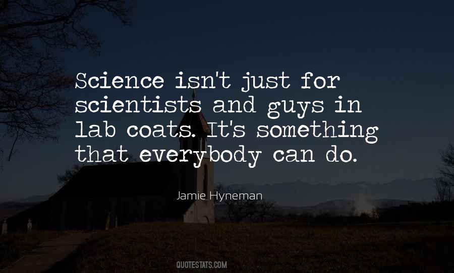 Lab Scientists Quotes #376752