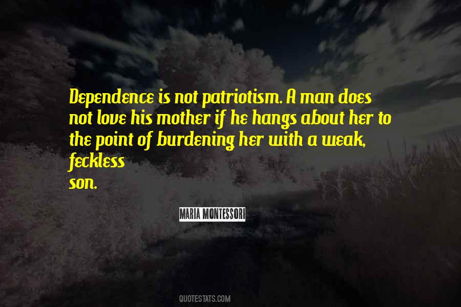 Quotes About Love And Dependence #1826627