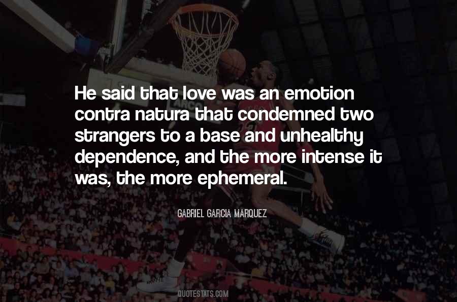 Quotes About Love And Dependence #428418