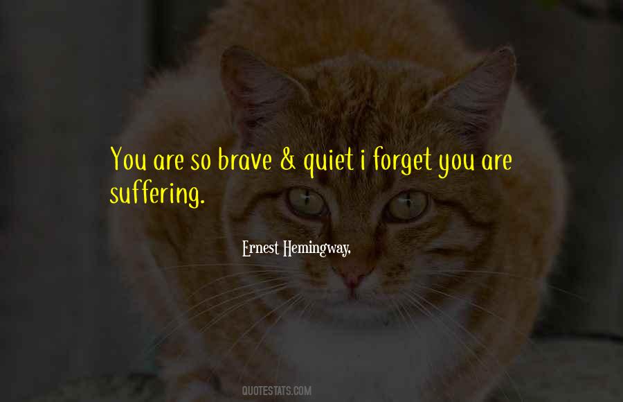 Quotes About Quiet Suffering #1170662
