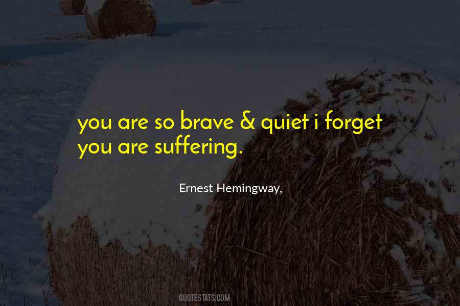 Quotes About Quiet Suffering #1793562
