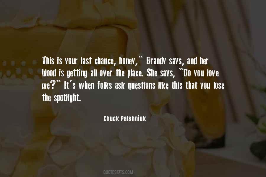 Quotes About Love Chuck Palahniuk #1060676