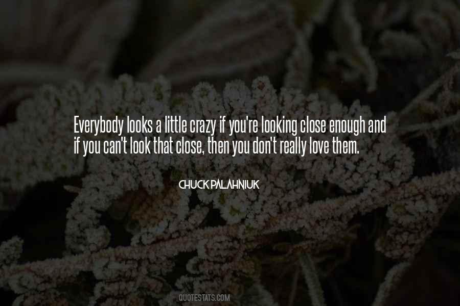 Quotes About Love Chuck Palahniuk #1751374