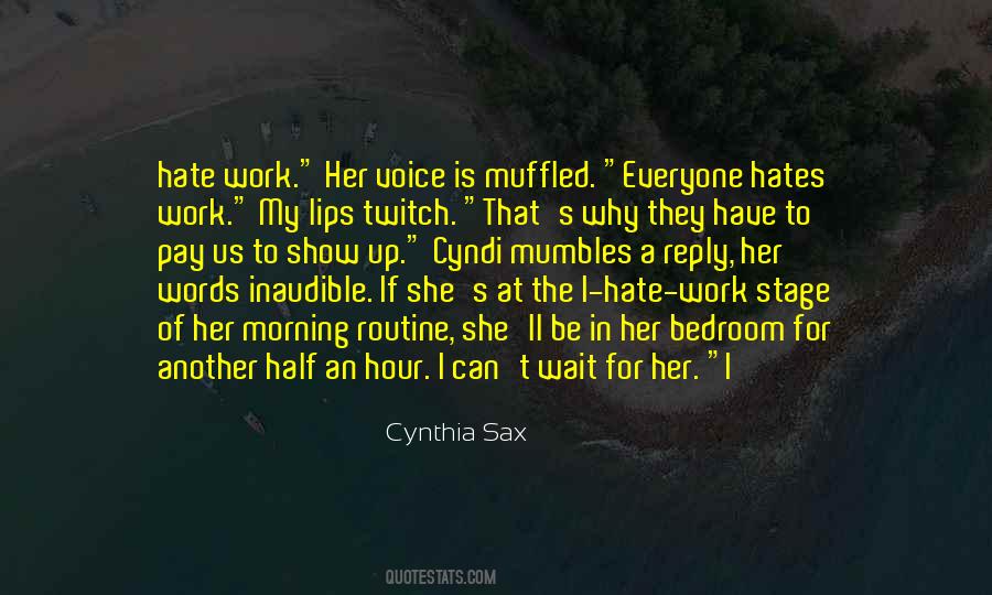 Quotes About Her Voice #967247