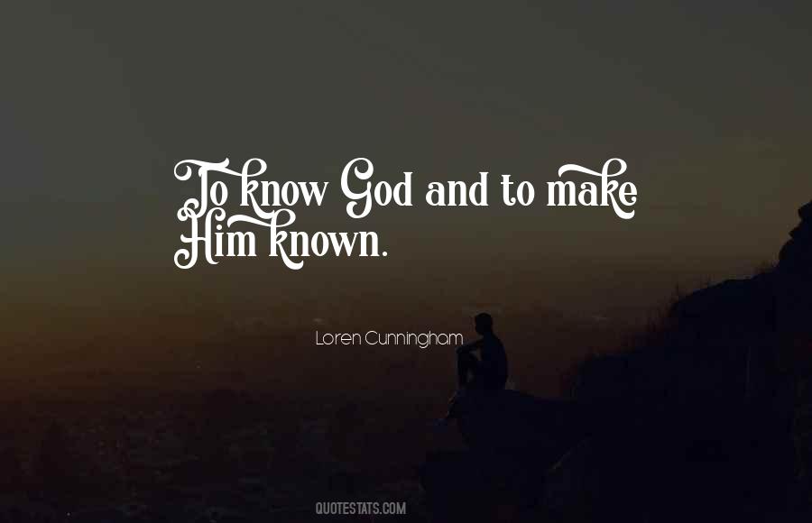 Know God Quotes #1137394