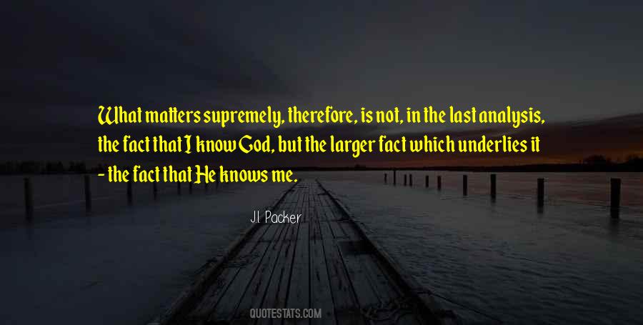 Know God Quotes #1254073