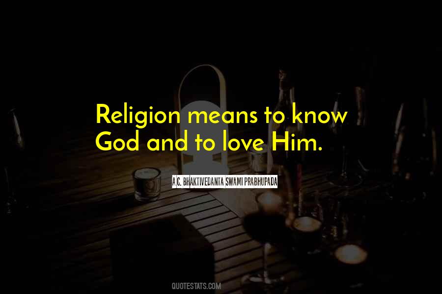 Know God Quotes #1324753