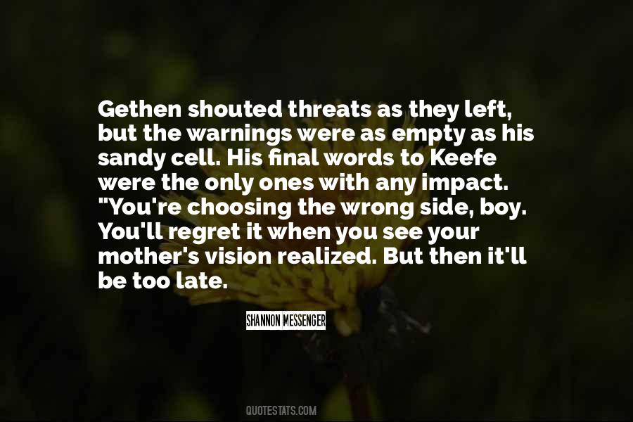 Quotes About Empty Threats #1037697