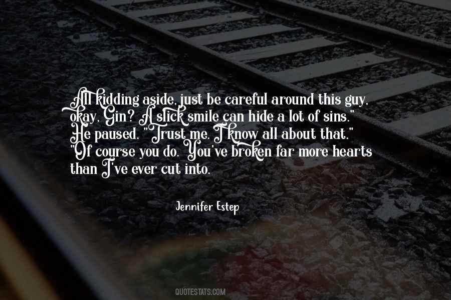 Quotes About What A Smile Can Hide #1362810