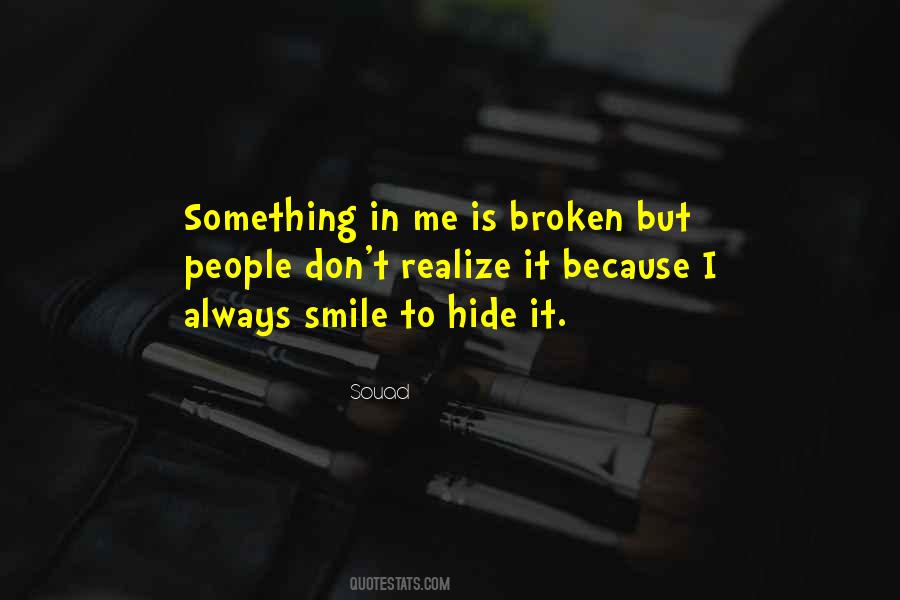 Quotes About What A Smile Can Hide #998171