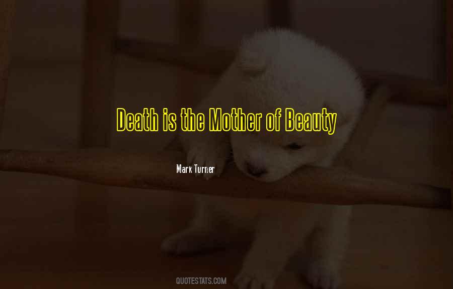 Beauty Of Death Quotes #181107