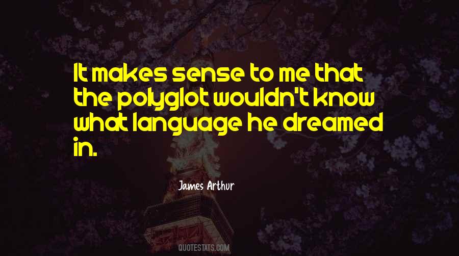 Quotes About Polyglot #109781