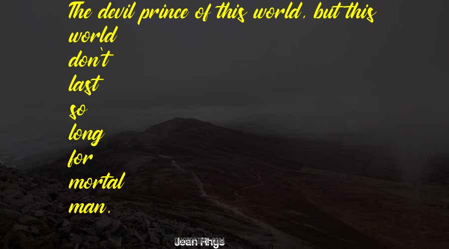 Quotes About Mortal World #1853695