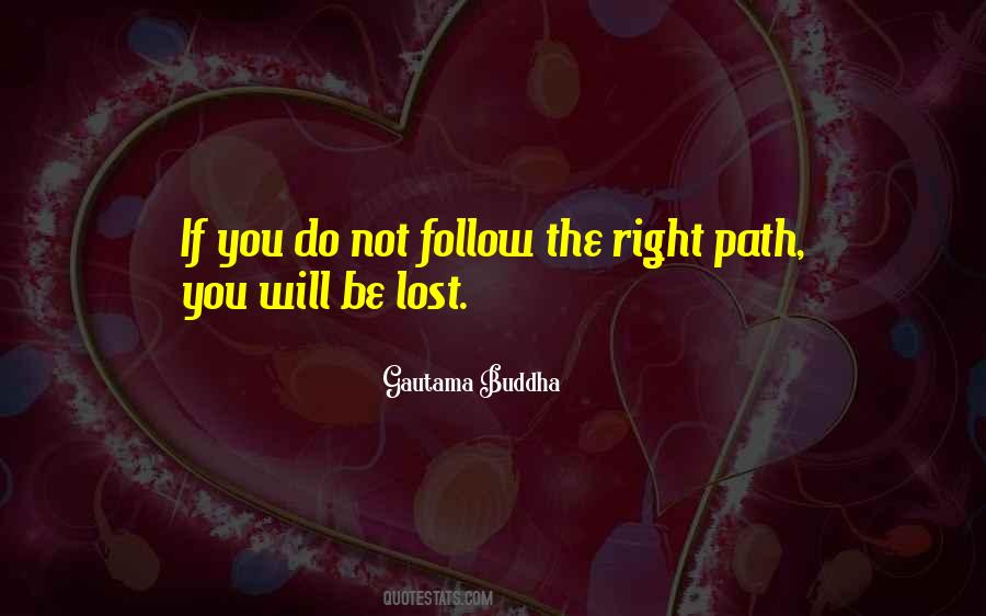 Quotes About Right Path #983284