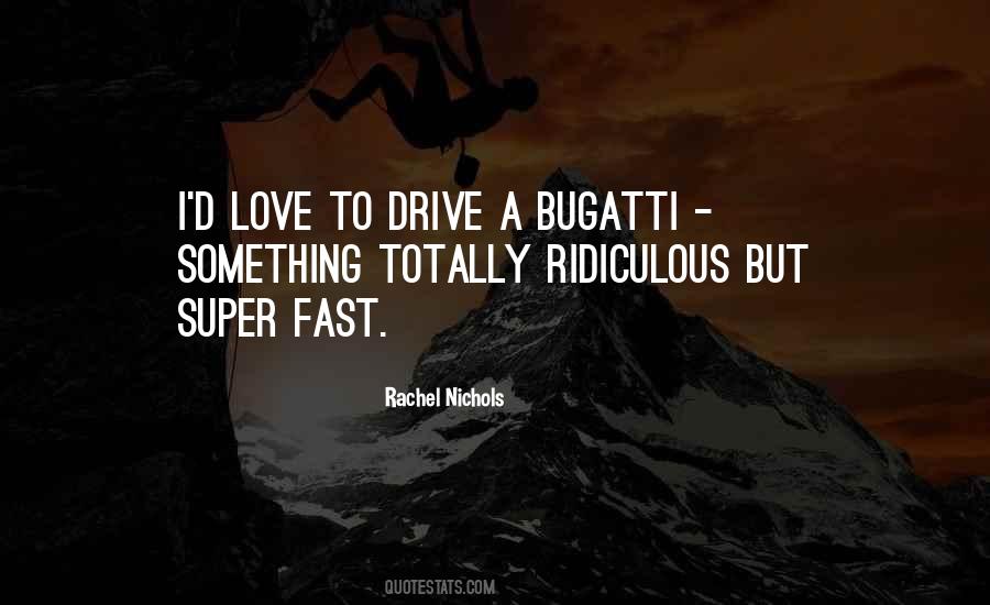 Quotes About Bugatti #1096677