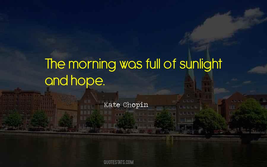 Quotes About Morning Sunlight #1694707