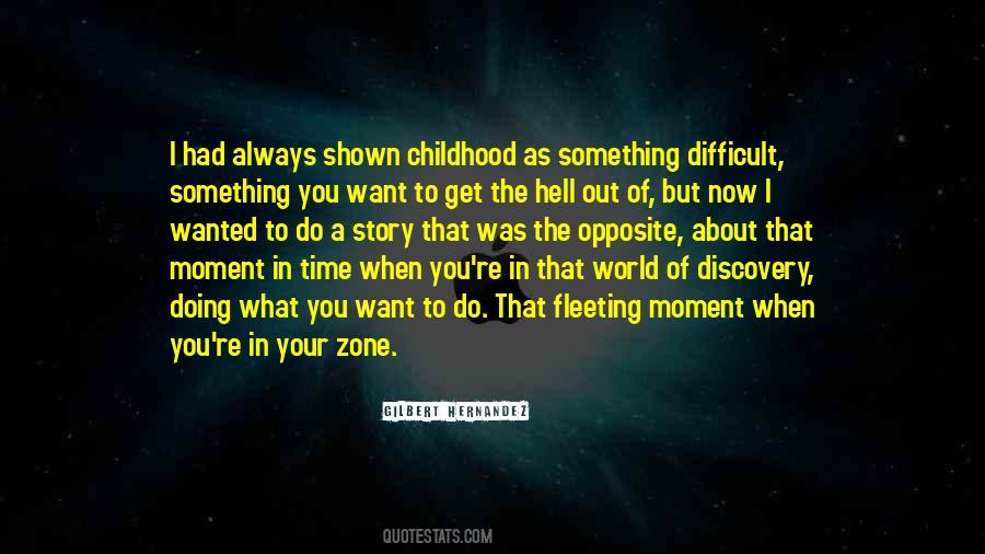 Quotes About Fleeting Childhood #1786683