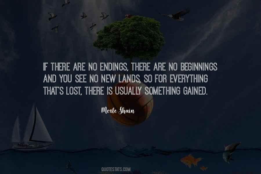 Quotes About New Beginnings And Endings #294313