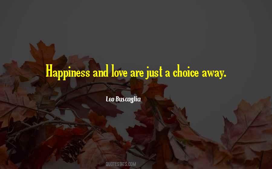 Quotes About Happiness Choice #422051