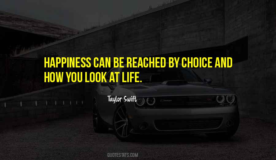 Quotes About Happiness Choice #473061