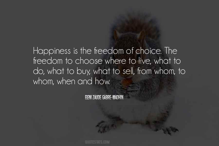 Quotes About Happiness Choice #47514