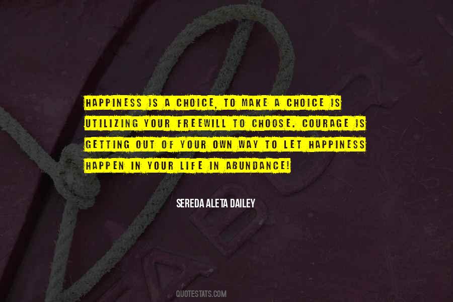 Quotes About Happiness Choice #533843