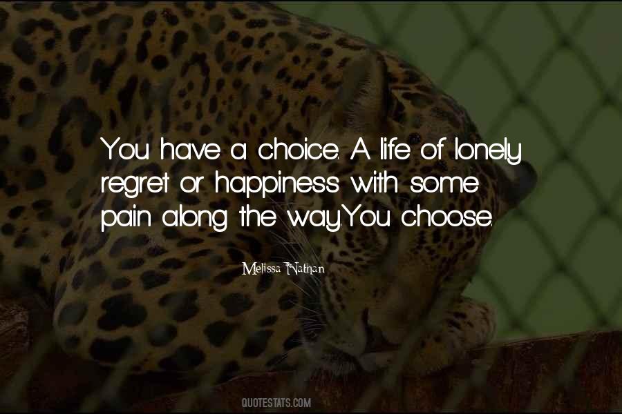 Quotes About Happiness Choice #939408