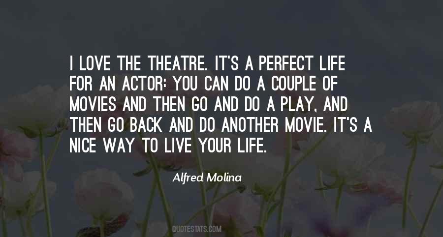 Quotes About Live Theatre #1227111