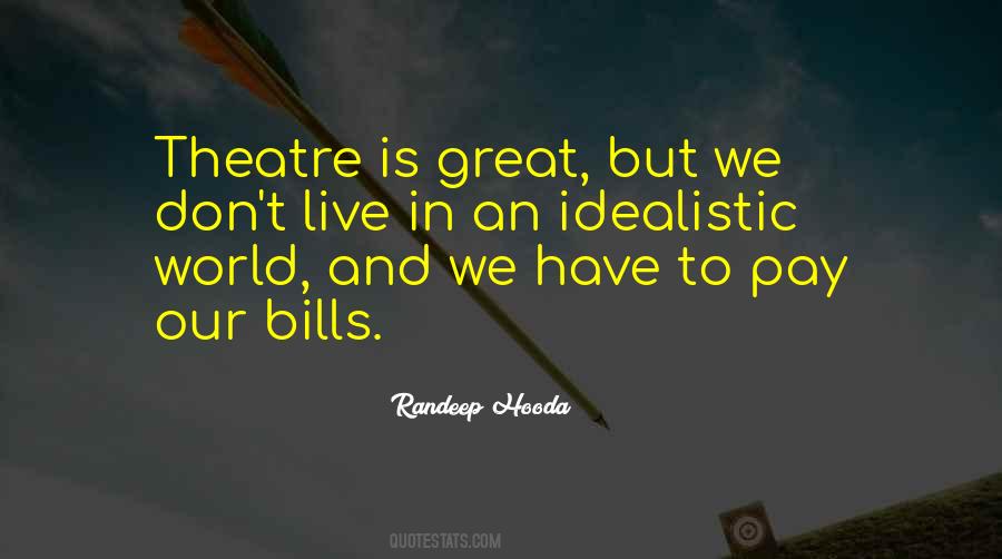 Quotes About Live Theatre #1367916