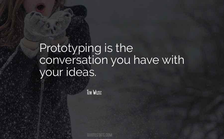 Quotes About Prototyping #340605