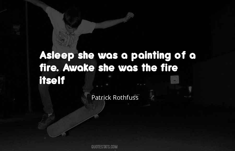Quotes About A Fire #1360332