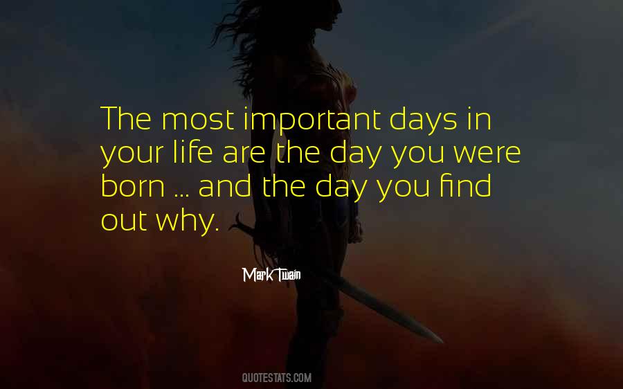 Quotes About Important Days #1361842