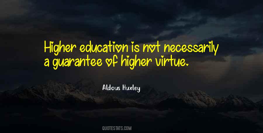 Quotes About Higher Education #419439