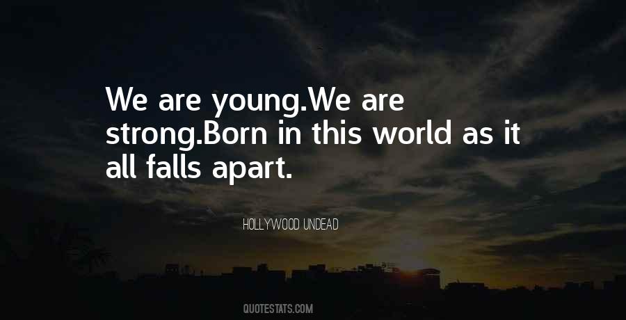 Quotes About We Are Young #1282553