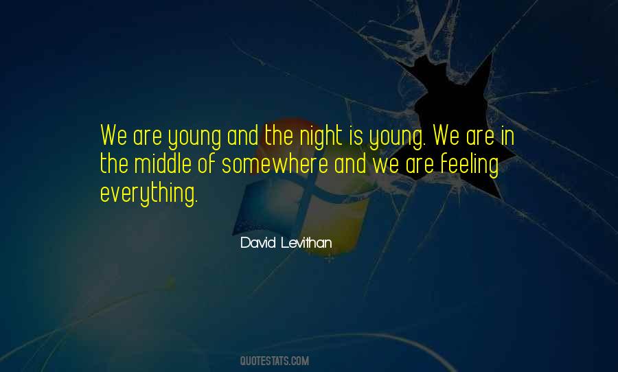 Quotes About We Are Young #1282912