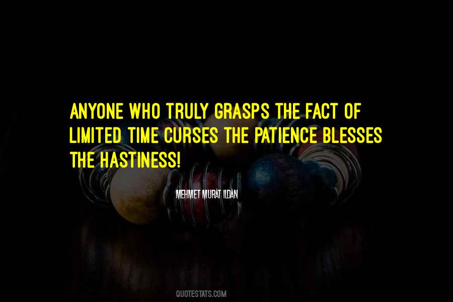 Quotes About Hastiness #518166