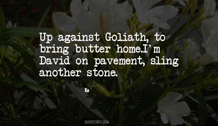 Quotes About Goliath #180554