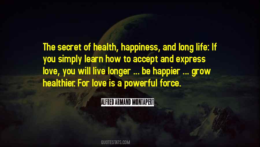 Quotes About Long Life #1221298