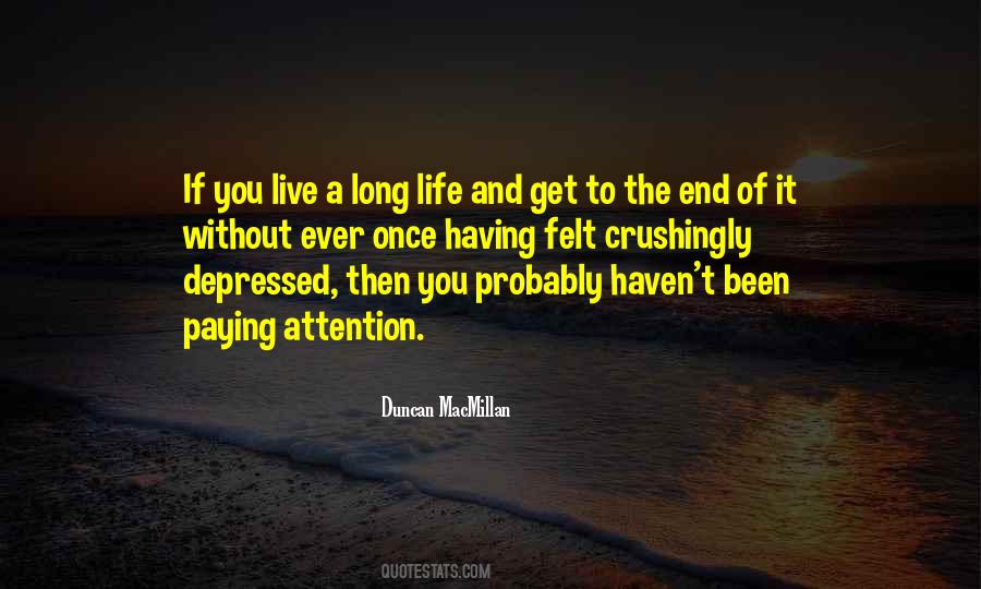 Quotes About Long Life #1444514