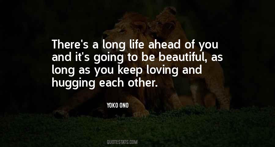 Quotes About Long Life #1618621