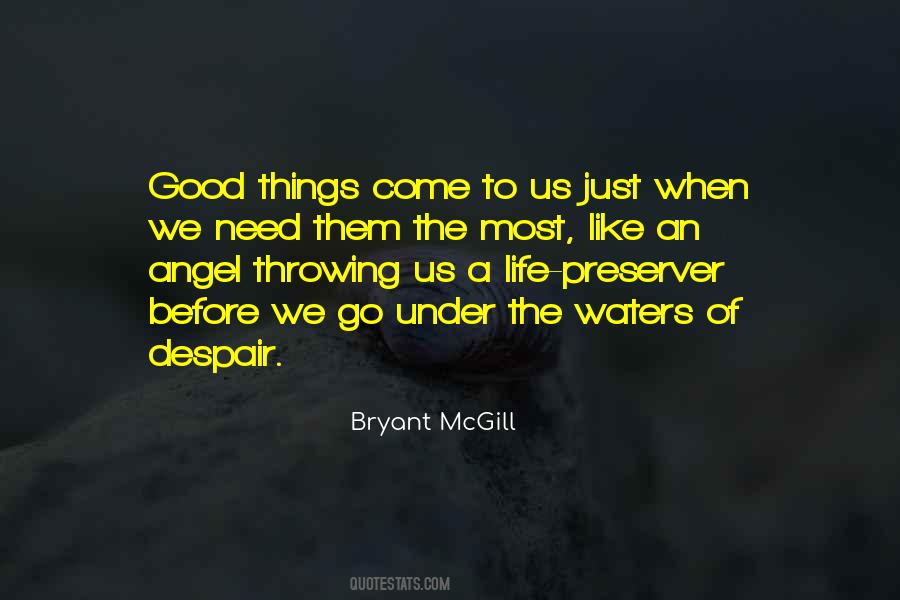 Quotes About Good Things #1706178