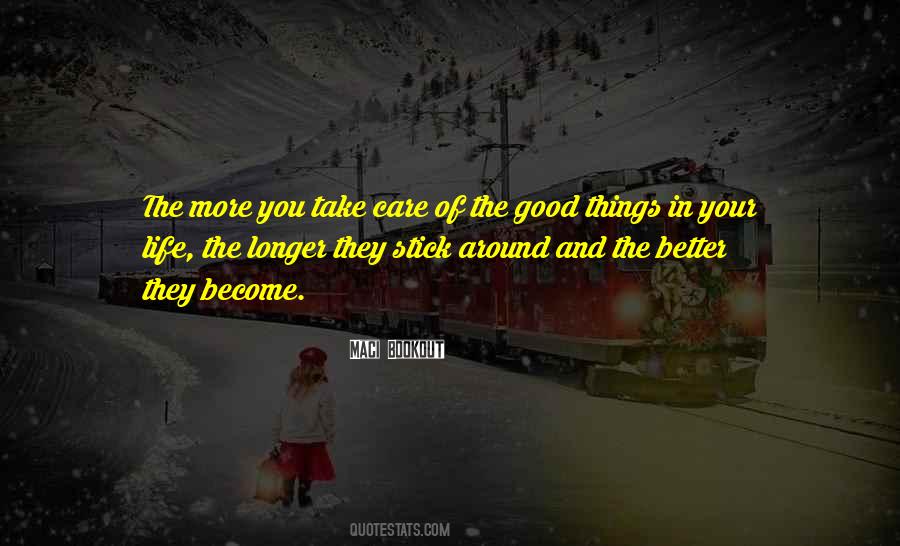 Quotes About Good Things #1710378