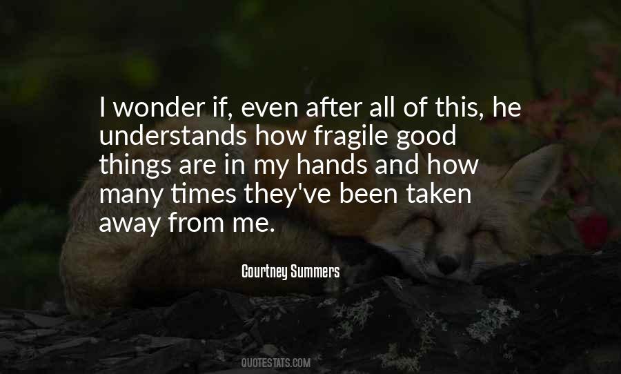 Quotes About Good Things #1715349