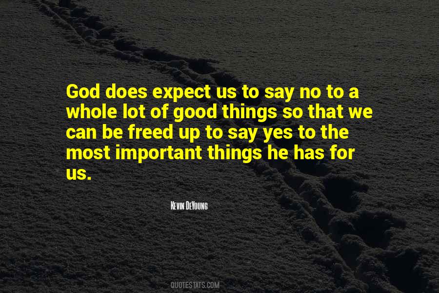 Quotes About Good Things #1727868