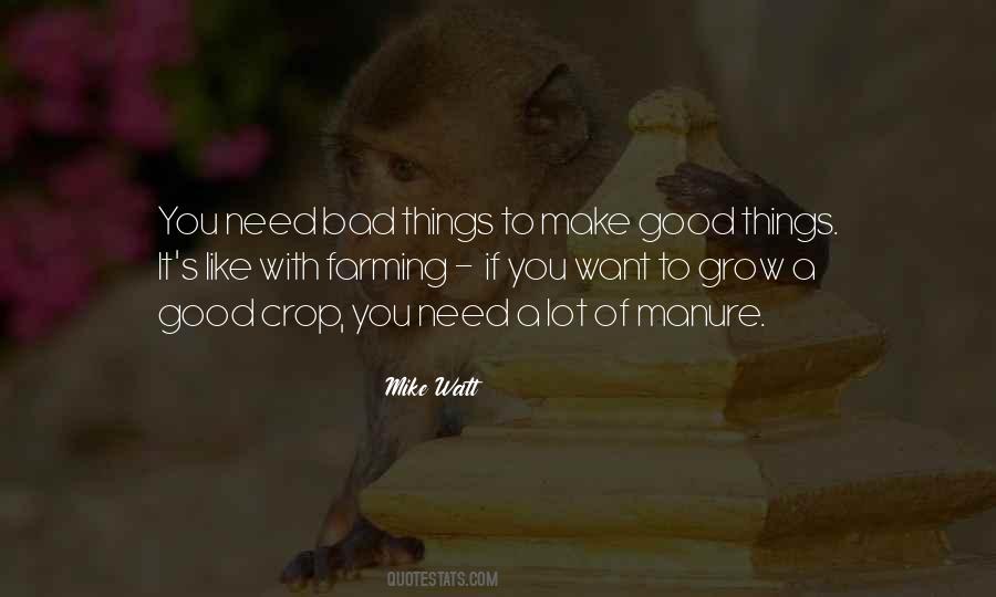 Quotes About Good Things #1731513