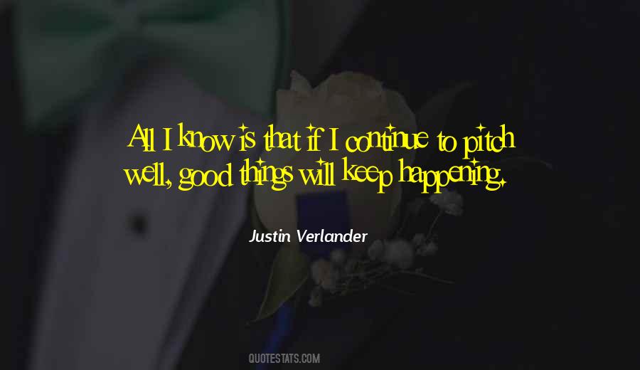 Quotes About Good Things #1808052