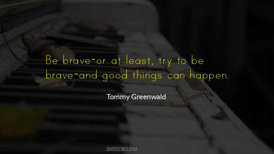 Quotes About Good Things #1825976