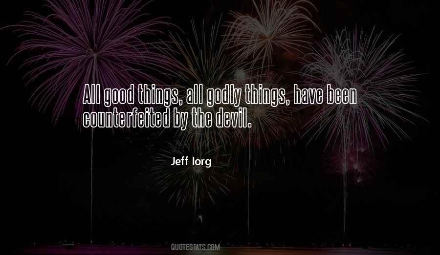 Quotes About Good Things #1835011
