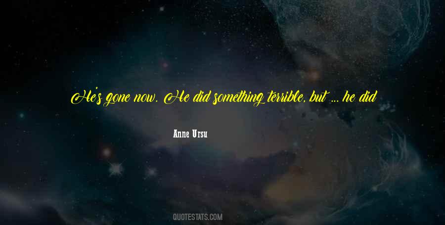 Quotes About Good Things #1863990