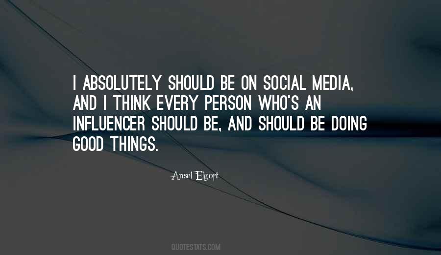 Quotes About Good Things #1868453